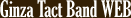 Ginza Tact Band WEB